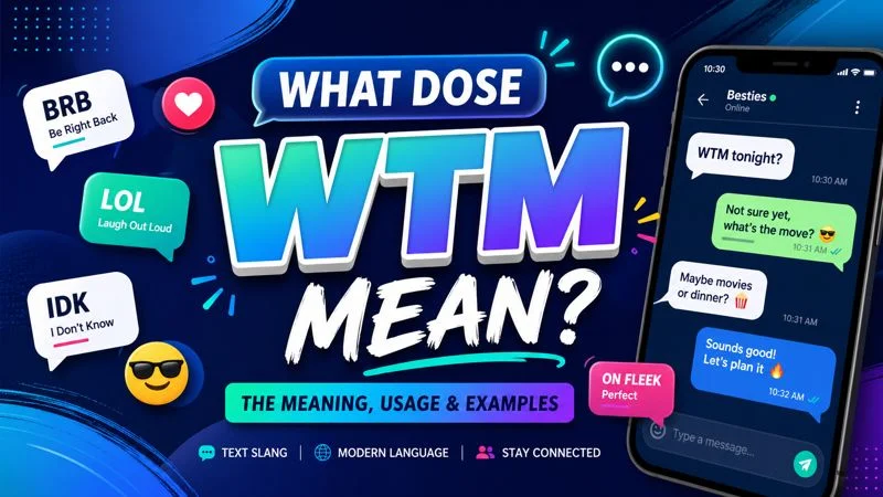 What Does WTM Mean?