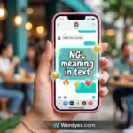 What Does NGL Meaning in Text Mean? Slang Meaning & Origin (2026 Guide)